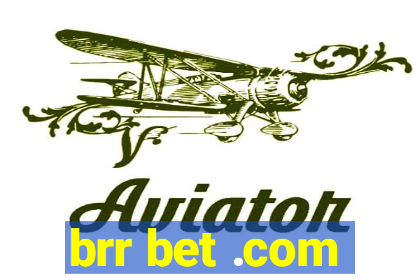 brr bet .com